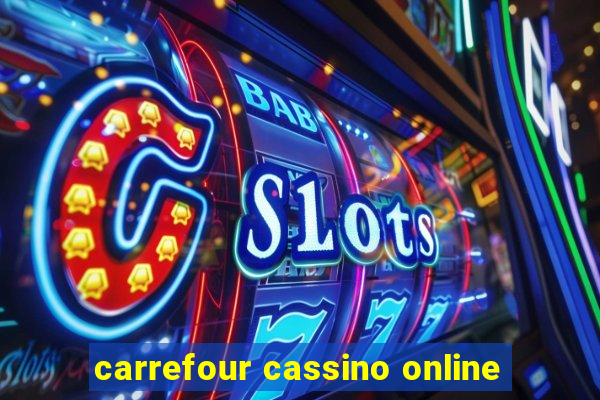 carrefour cassino online